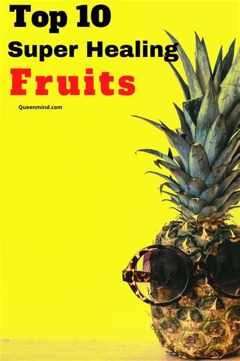 Top 10 Super Healing Fruits Fruit Healthy Fruits Healthy Beauty