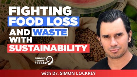 Fighting Food Loss And Waste With Sustainability