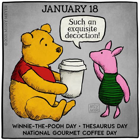 January 18 Every Year Winnie The Pooh Day Thesaurus Day National Gourmet Coffee Day