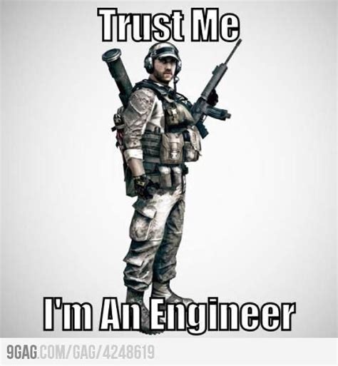 Trust Me Im An Engineer Military Engineering Military Humor Marine