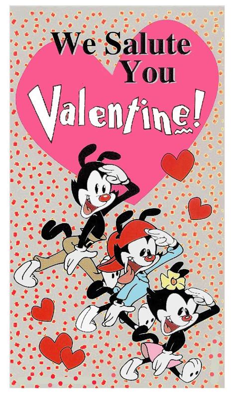 Happy Valentines Day 2018 From Yakko Wakko And Dot In 2023 Old
