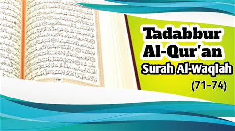 Tadabbur Al Qur An Surah Al Waqiah Ayat 71 74 YouTube