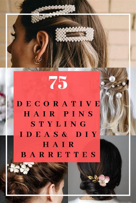 75 Decorative Hair Pins Styling Ideas And Diy Hair Barrettes