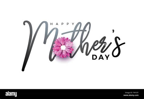 Happy Mothers Day Greeting Card Design With Flower And Typography Letter On White Background