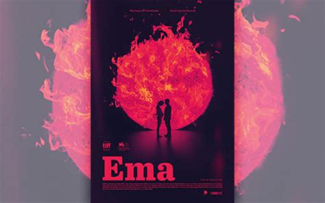 Ema Movie Review Pablo Larraín 2019 Film The Film Magazine