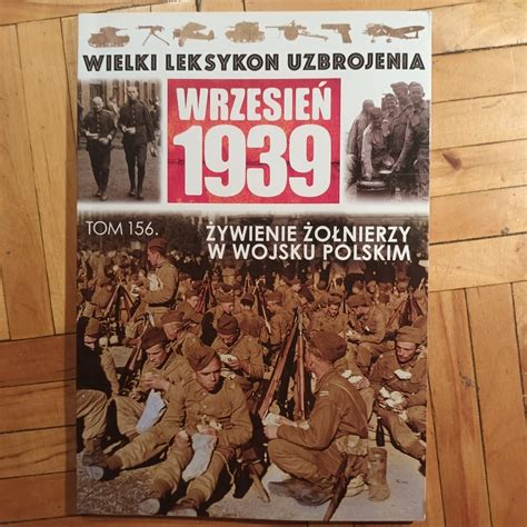 Wielki Leksykon Uzbrojenia Wrzesień 1939 Tom 156 Warszawa Kup