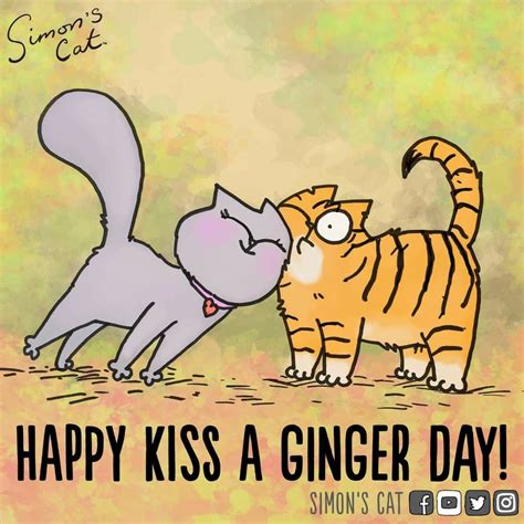 Kiss A Ginger Cat Day Simons Cat Simons Cat Cat Day Cats