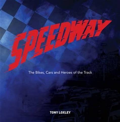 Order Tony Loxley Speedway Hardback Book Sanity