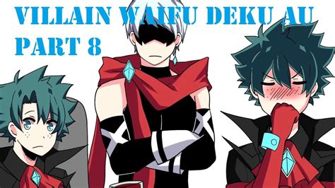 Villain Waifu Deku Au Part 8 Bnha My Hero Academia Comic Dub