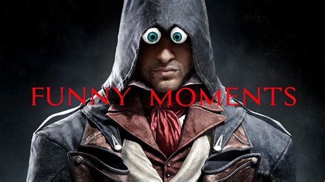 Assassins Creed Unity Funny Moments And Glitches YouTube