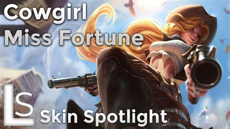 Cowgirl Miss Fortune Skin Spotlight High Noon Collection League Of Legends Patch 1010