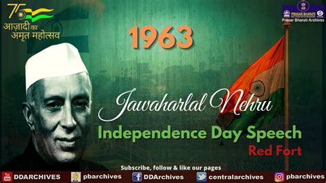1963 Then Pm Pandit Jawaharlal Nehrus Independence Day Speech Youtube