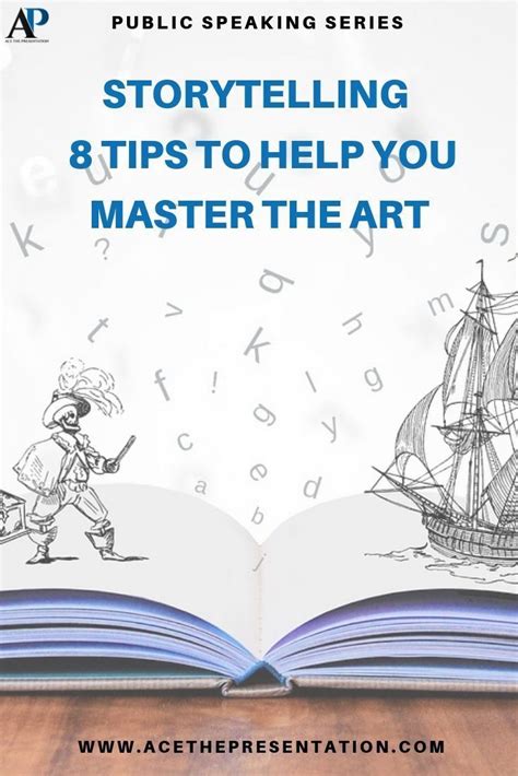 Storytelling 8 Tips To Help You Master The Art Ace The Presentation