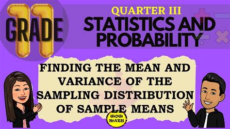 Finding The Mean And Variance Of The Sampling Distribution Of Sample