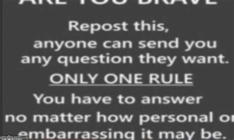 Bro Im Just Bored Ask Me Anything I Guess Imgflip
