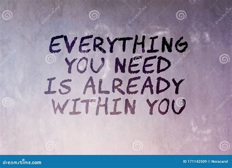 Inspirational Quotes Everything You Need Is Already Within You