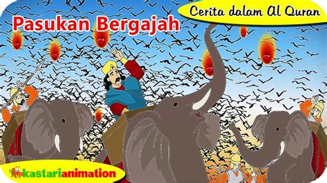 Dengan menyebut nama allah yang maha pemurah lagi maha penyayang. Cerita dalam Al Quran - Penyerangan Pasukan Bergajah ...