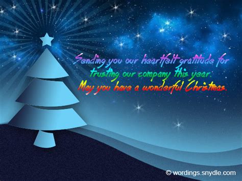 Sending an annual holiday greeting card, regardless of whether you personally celebrate the holidays, is a way to acknowledge and thank those individuals for supporting your organization. Christmas Messages for Business - Wordings and Messages