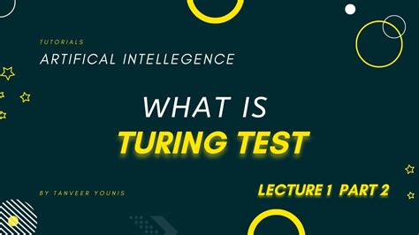 concepts about turing test total turing test turing test and rational agent approaches youtube