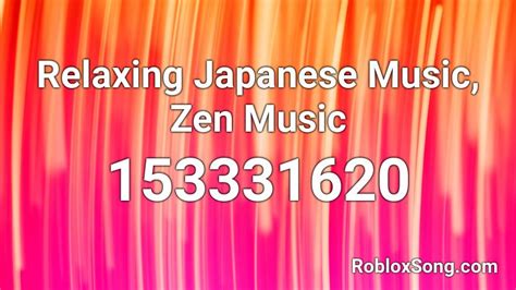 Relaxing Japanese Music Zen Music Roblox Id Roblox Music Codes