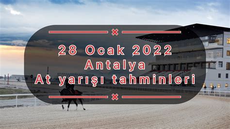 Ocak Antalya At Yar Tahminleri Ve Alt L Ganyan Yorum Tjk