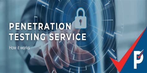 How Does A Penetration Testing Service Work Proven Data
