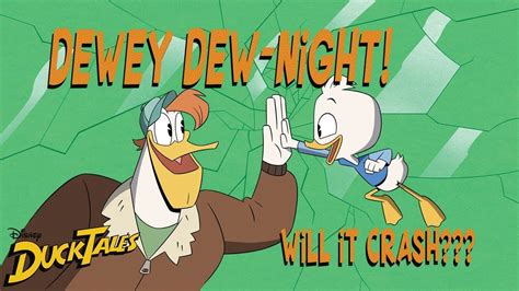 Dewey Dew Night Will It Crash Short Ducktales Disney Channel