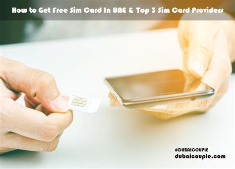 How To Get Free Sim Card In Uae And Top 3 Sim Card Providers Dubai Couple