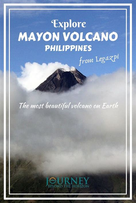Explore Mayon Volcano From Legazpi The Most Beautiful Volcano On Earth