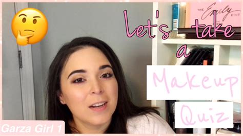 Take A Makeup Quiz With Me Laura Garza Youtube
