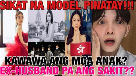 Ang Sakit Ng Sinapit Isang Sikat Na Model At Socialite Sa Hongkong Pinatay Ng Ex Husband At My