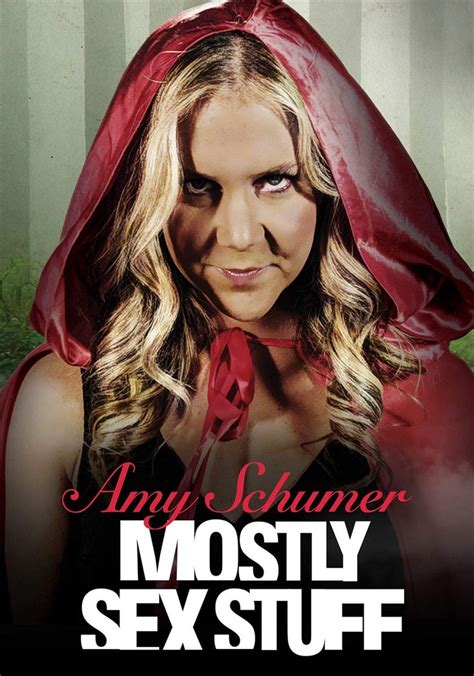 Amy Schumer Mostly Sex Stuff Streaming Online