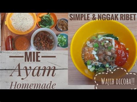 Inilah resep dan cara membuat rolade ayam yang gampang banget! CARA MEMBUAT MIE AYAM,SIMPLE DAN NGGAK RIBET - YouTube