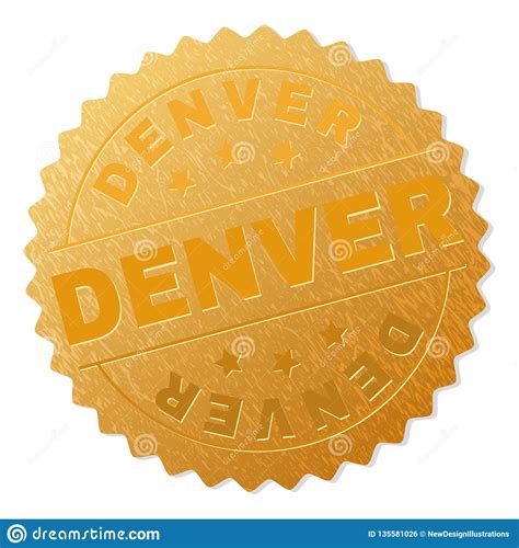 Gold Denver Award Stamp Stock Vector Illustration Of Metallic 135581026