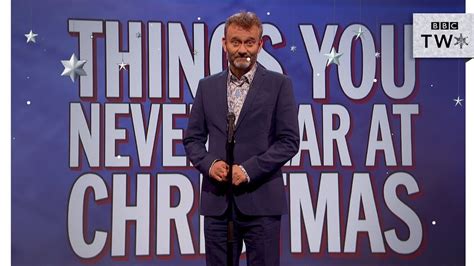 things you never hear at christmas mock the week christmas 2017 bbc two youtube