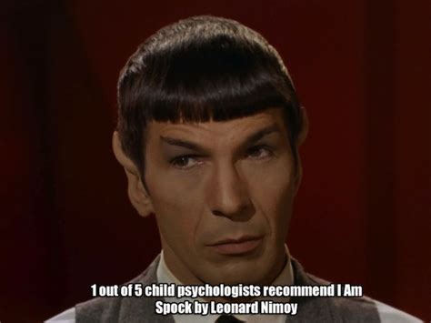Mr Spock Quotes Illogical Quotesgram