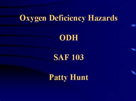 Oxygen Deficiency Hazards ODH SAF 103 Patty Hunt
