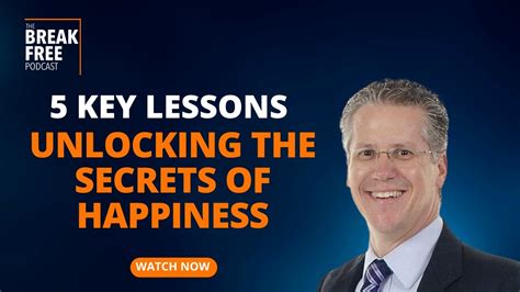 5 Key Lessons: Unlocking the Secrets of Happiness - YouTube