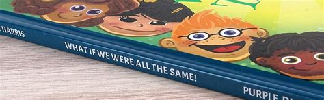 What If We Were All The Same A Childrens Book About Ethnic Diversity