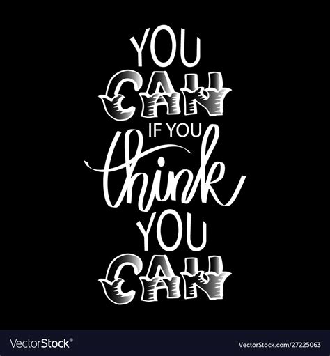 You Can If You Think You Can Motivational Quote Vector Image