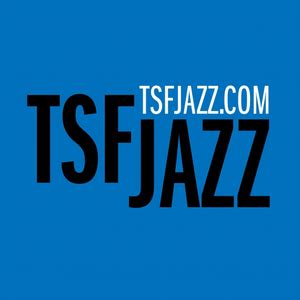 Blader door een wereld van radio's. TSF Jazz radio stream - Listen online for free