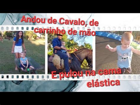 Andou De Cavalo Pulou Na Cama El Stica Andou De Carrinho De M O Pela