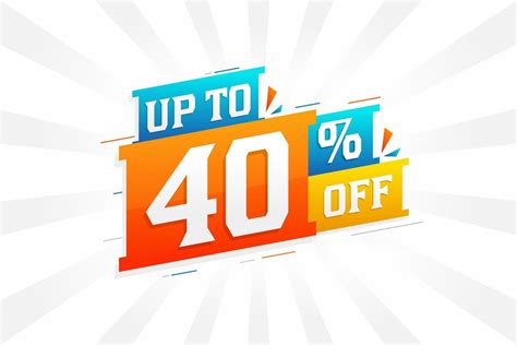 Sale Of Advertising Campaign Up To 40 Percent Off Promotional Design
