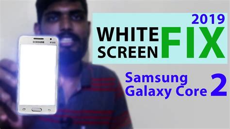 How To Fix White Screen On Samsung Smartphones Samsung Galaxy Core 2