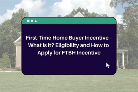 First Time Home Buyer Incentive What Is It Eligibility And How To