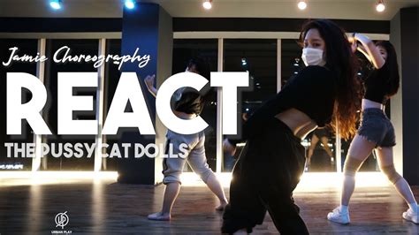 React The Pussycat Dolls Jamie Choreography Urban Play Dance Academy Youtube