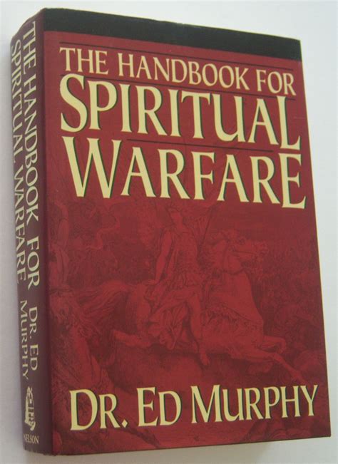 The Handbook For Spiritual Warfare By Murphy Dr Ed 1992