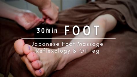 Asmr Japanese Foot Massage 30 Min Foot Reflexology And Deep Tissue Oil Leg Massage 30分足つぼ