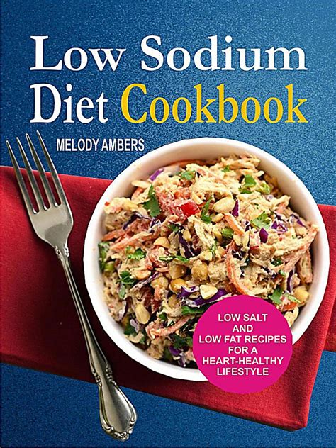 Low Far And Low Sodoum Heart Healthy Rexipes Low Fat Low Sodium Low