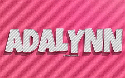 K Free Download Adalynn Pink Lines Background With Names Adalynn Name Female Names